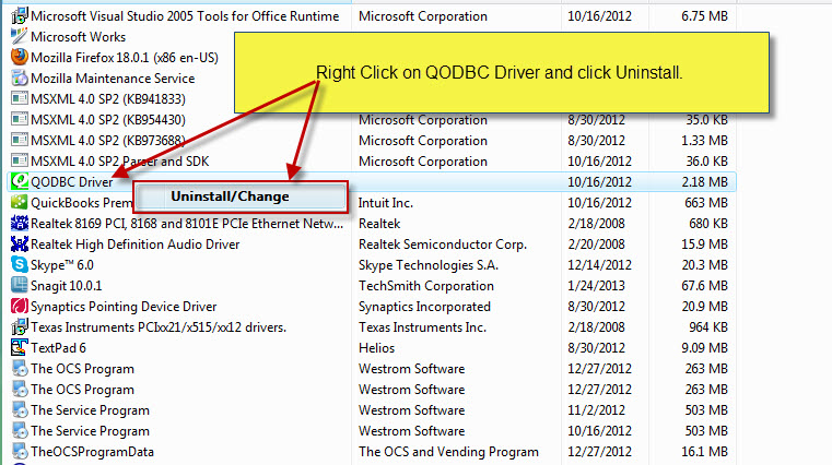 Locate QODBC Driver, Right click and select Uninstall/Change.